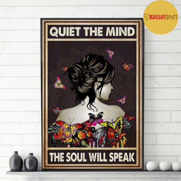 Butterfllies girl quite the mind the soul will speak poster canvas