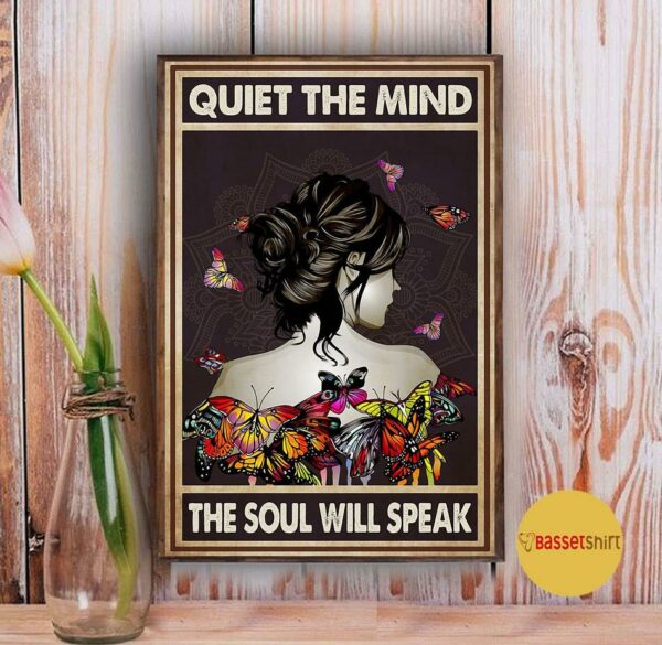 Butterfllies girl quite the mind the soul will speak poster canvas