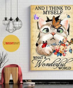 Butterfly Cat and I think to myself what a wonderful world poster 4