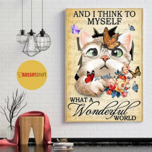 Butterfly Cat and I think to myself what a wonderful world poster 4