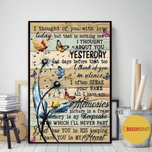 Butterfly I thought of you with love today poster canvas