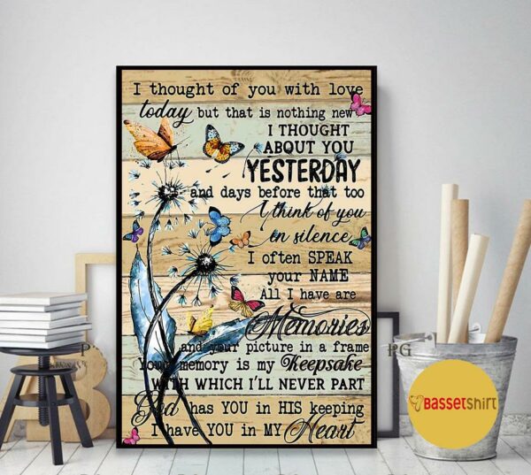 Butterfly I thought of you with love today poster canvas