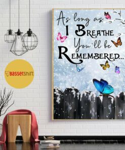 Butterfly as long as I breathe youll be remembered poster 1
