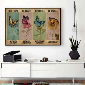 Butterfly be strong when you are weak be brave when you are scared landscape canvas 1