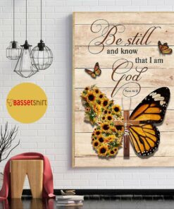 Butterfly cross be still and know that I am God psalm 46 10 poster 1