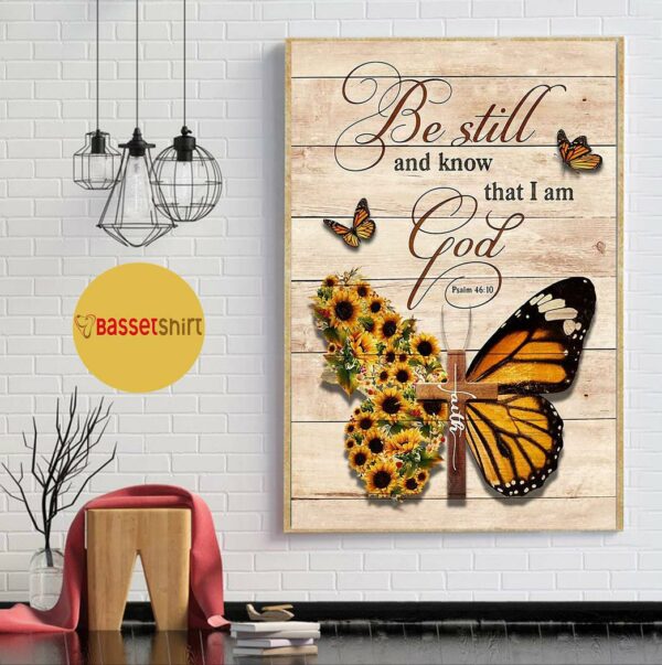 Butterfly cross be still and know that I am God psalm 46 10 poster