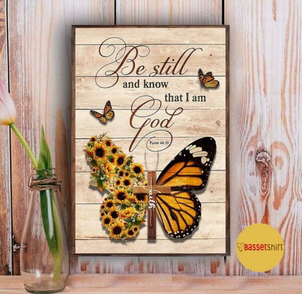 Butterfly cross be still and know that I am God psalm 46 10 poster