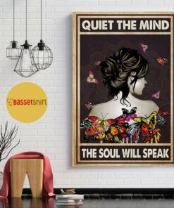 Butterfly girl quiet the mind the soul will speak poster 1
