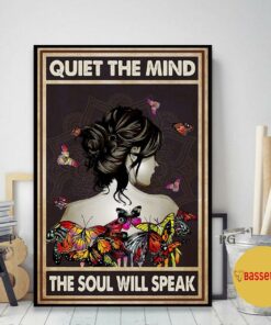 Butterfly girl quiet the mind the soul will speak poster 1 Butterfly girl quiet the mind the soul will speak poster 2