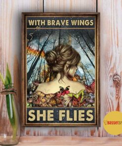 Butterfly girl with brave wings she flies poster 3