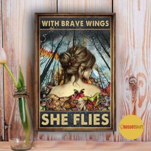 Butterfly girl with brave wings she flies poster 3