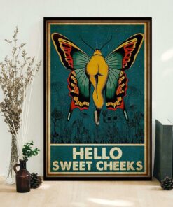 Butterfly hello sweet cheeks poster 1