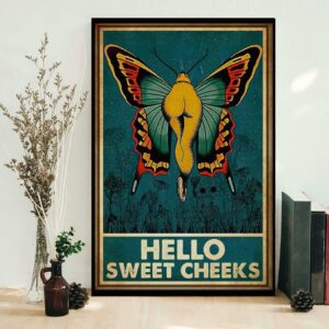 Butterfly hello sweet cheeks poster 1