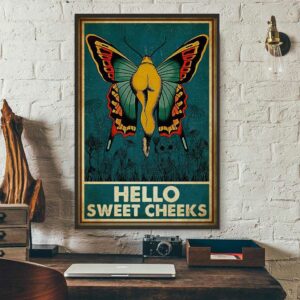 Butterfly hello sweet cheeks poster 3