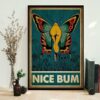 Butterfly nice bum funny poster