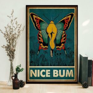 Butterfly nice bum funny poster