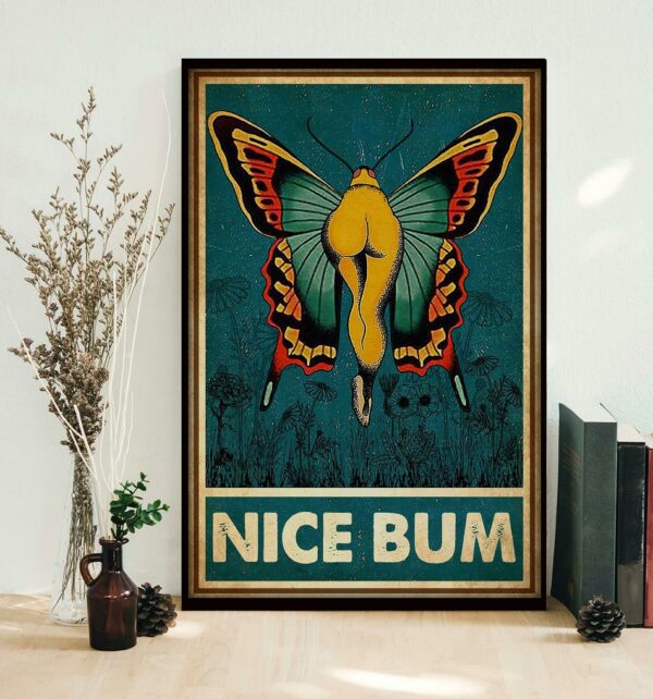 Butterfly nice bum funny poster