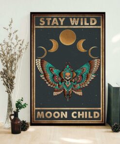 Butterfly stay wild moon child poster 1