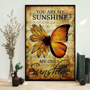 Butterfly sunflower you are my sunshine music sheet poster