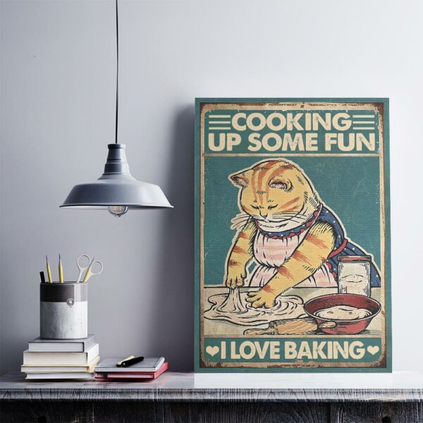 Cat Cooking Up Some Fun I Love Baking Canvas, Poster