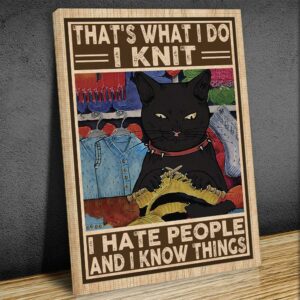 Cat I Knit I Hate People And I Know Things Canvas Poster 3