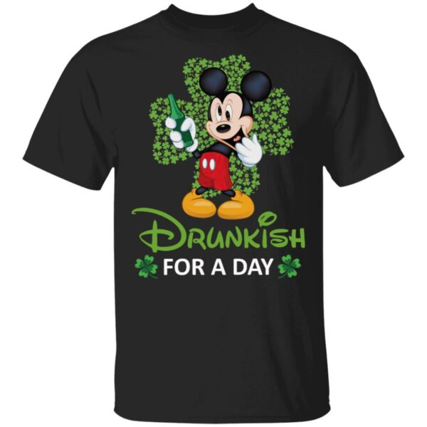 Drunkish For A Day Funny Mickey Irish St. Patrick’s Day Shirt