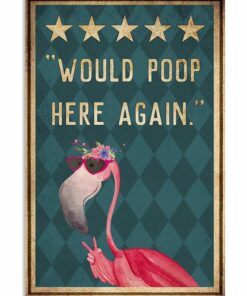 Flamingo Would Poop Here Again Vintage Poster, Canvas 4 Flamingo Would Poop Here Again Vintage Poster Canvas 5