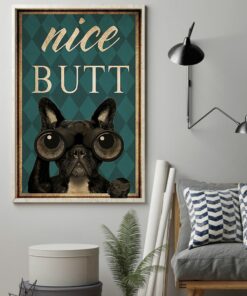 Frenchie Bulldog Nice Butt Vintage Poster, Canvas 1 Frenchie Bulldog Nice Butt Vintage Poster Canvas 2