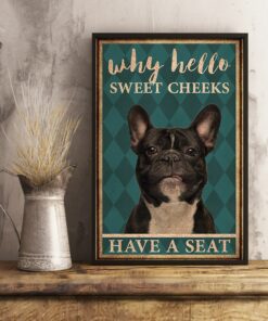 Frenchie Bulldog Why Hello Sweet Cheeks Vintage Poster, Canvas 2 Frenchie Bulldog Why Hello Sweet Cheeks Vintage Poster Canvas 3