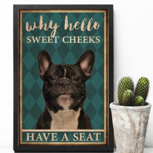 Frenchie Bulldog Why Hello Sweet Cheeks Vintage Poster Canvas 4