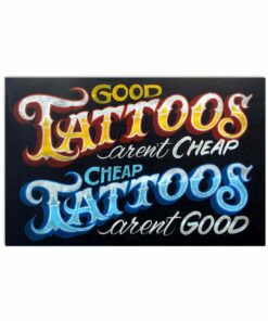 Good Tattoos Arent Cheap And Cheap Tattoos Arent Good Poster Vintage Poster, Canvas 4 Good Tattoos Arent Cheap And Cheap Tattoos Arent Good Poster Vintage Poster Canvas 5