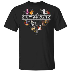 I Am A Cataholic Disney Cataholic Shirt Duchess Cat Marie Cat Si and am Lucifer Cat Figaro Cat Cheshire shirt