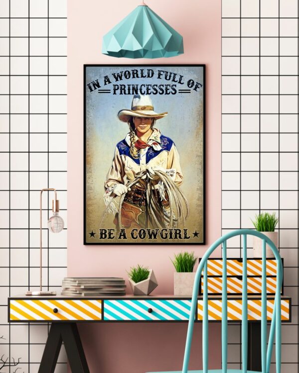 In A World Full Of Princesses Be A Cowgirl Vintage Poster, Canvas