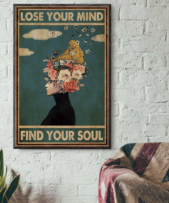 Lose Your Mind Find Your Soul Poster Canvas 1 Lose Your Mind Find Your Soul Poster Canvas 2