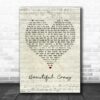 Luke Combs Beautiful Crazy Script Heart Quote Song Lyric Poster Canvas
