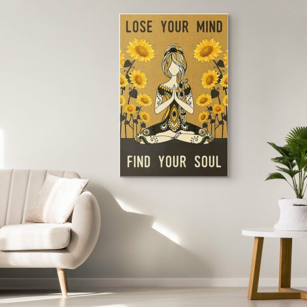 Mindfulness Lose Your Mind Find Your Soul Meditation Poster Canvas