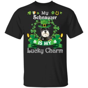 My Schnauzer Dog Is Lucky Charm Leprechaun St Patrick Day T-Shirt, Long Sleeve, Hoodie