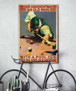 Never Underestimate An Old Man With A Pool Cue In His Hand Vintage Poster Canvas 3