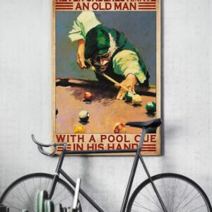 Never Underestimate An Old Man With A Pool Cue In His Hand Vintage Poster Canvas 3