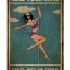 Pole Dance Lose Your Mind And Find Your Soul Vinyl Vintage Poster, Canvas