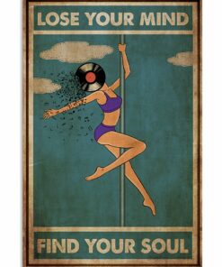Pole Dance Lose Your Mind And Find Your Soul Vinyl Vintage Poster Canvas 1