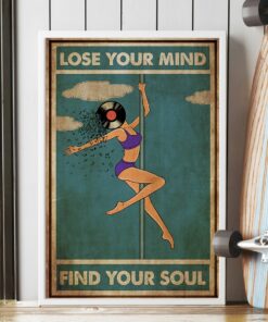 Pole Dance Lose Your Mind And Find Your Soul Vinyl Vintage Poster Canvas 2