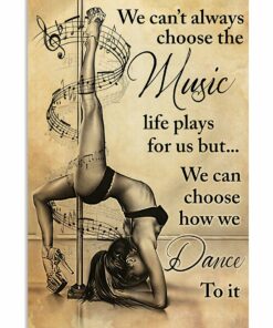 Pole Dance We Cant Always Choose The Music Vintage Poster Canvas 1