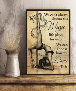 Pole Dance We Cant Always Choose The Music Vintage Poster Canvas 4