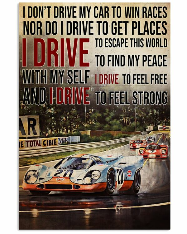 Racing Formula 1 I Drive To Feel Strong Vintage Poster, Canvas