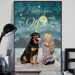 Rottweiler I Love You To The Moon And Back Poster Canvas 3