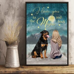 Rottweiler I Love You To The Moon And Back Poster Canvas 4