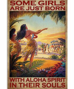 Some Girls Are Just Born With Aloha Spirit In Their Souls Vintage Poster Canvas 1