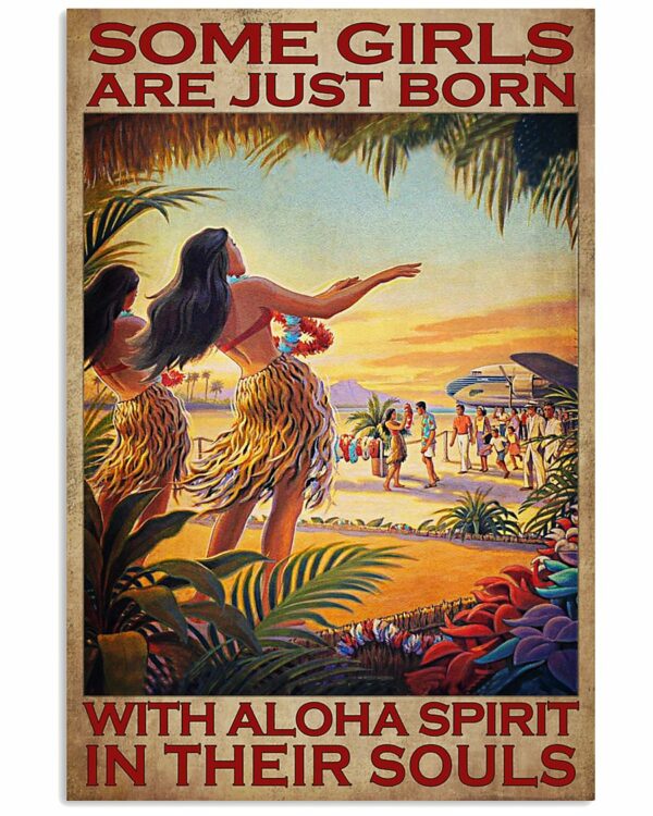 Some Girls Are Just Born With Aloha Spirit In Their Souls Vintage Poster, Canvas