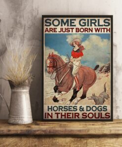 Some Girls Are Just Born With Horses And Dogs In Their Souls Vintage Poster Canvas 3